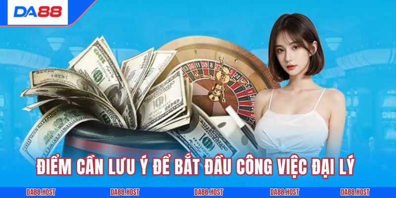Điểm cần lưu ý để bắt đầu công việc đại lý của thương hiệu